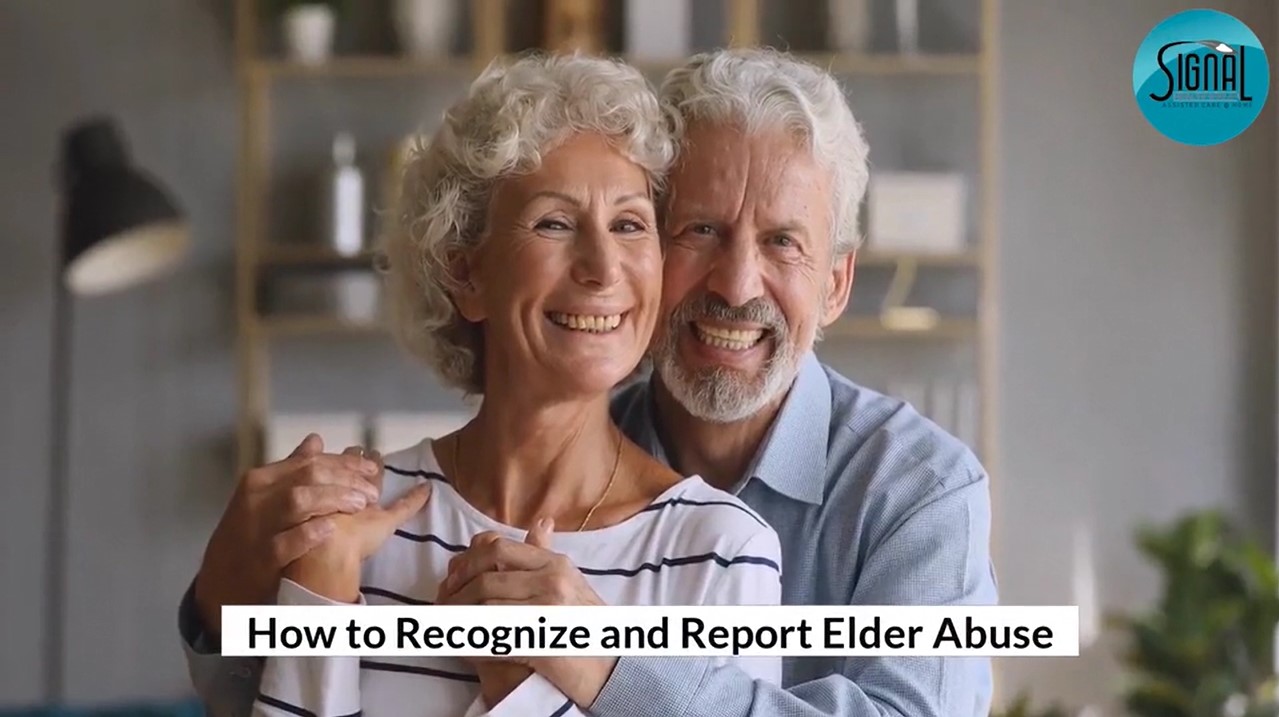 How To Recognise And Report Elder Abuse Signal Health Group